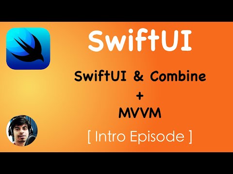 BEST OF SwiftUI: SwiftUI + Combine + MVVM - Intro Episode