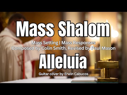 Alleluia | Gospel Acclamation | Mass Shalom | By Colin Smith and Paul Mason