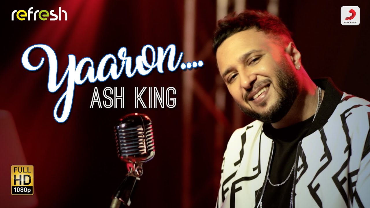 Yaaron Lyrics | Refresh | Ash King