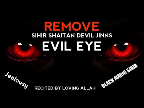 REMOVE Black magic Sihir, Evil Eye, Jealousy Jinns Now!!! - Al Ruqyah Al Shariah لرقية الشرعية