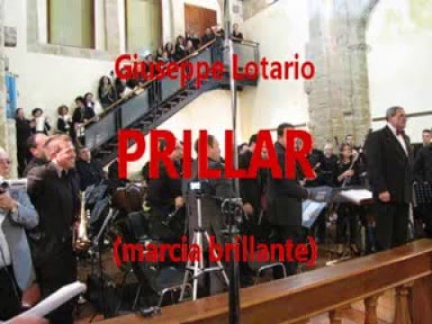 Prillar - marcia brillante di grande effetto di Giuseppe Lotario.
