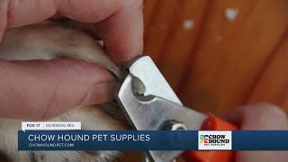 Chow Hound Pet Supplies now offering nail trim clinics