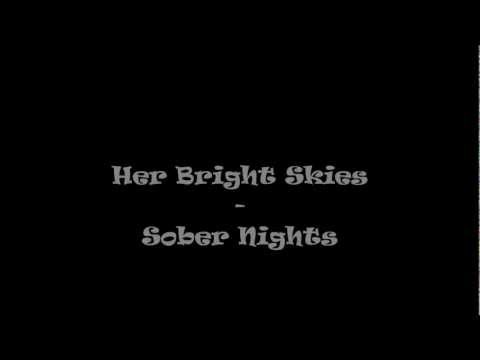 Her Bright Skies - Sober Nights lyrics
