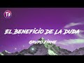 Grupo Firme - El Beneficio De La Duda (Lyrics/Letra)
