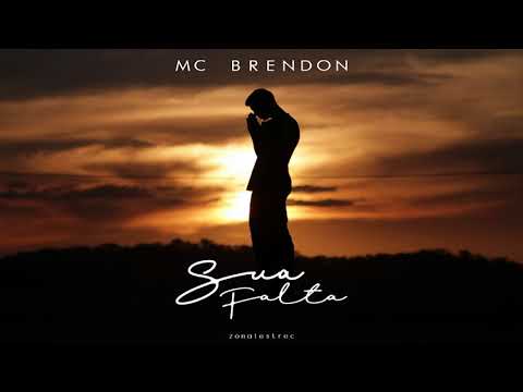 Mc Brendon - "Sua Falta" [Áudio Oficial]