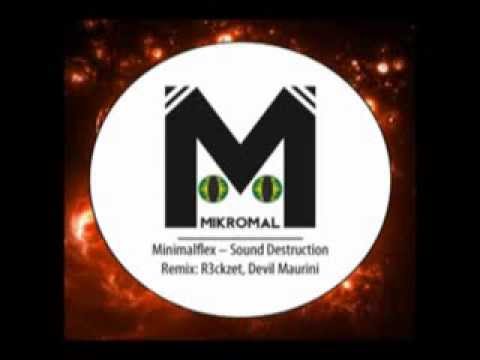 MinimalFlex - Sound Destruction (Original mix)