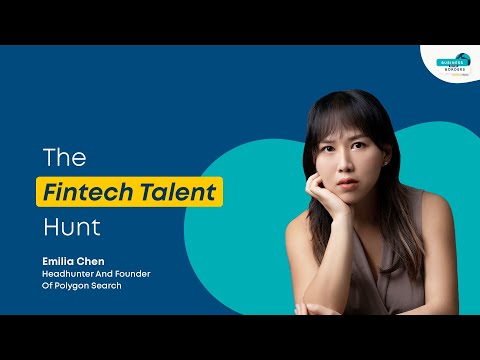 The FinTech Talent Hunt: Looking for Talent Around the World with Emilia Chen, CEO of Polygon Search