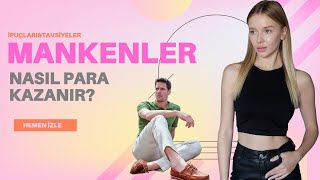 Mankenlerin Yaşantısı,Mankenler Nasıl Para Kazanır?