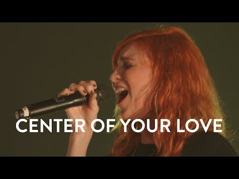 Jesus Culture - Center Of Your Love (Live)