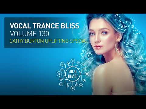 VOCAL TRANCE BLISS (VOL. 130) CATHY BURTON UPLIFTING SPECIAL [FULL SET]