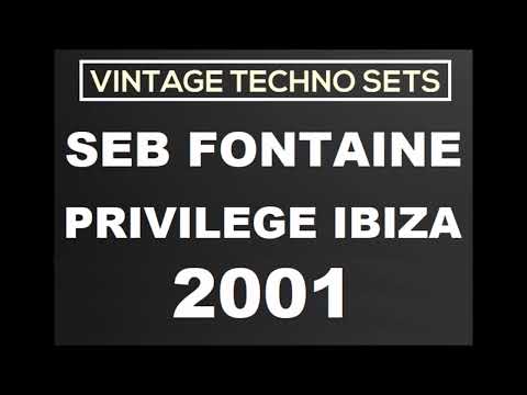 SEB FONTAINE PRIVILEGE IBIZA 2001