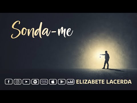 Elizabete Lacerda ♫♪♫ SONDA-ME
