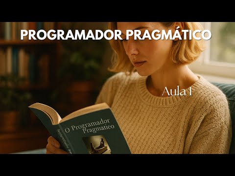 Aula 1 - Programador pragmático capitulo 1 - Video Completo