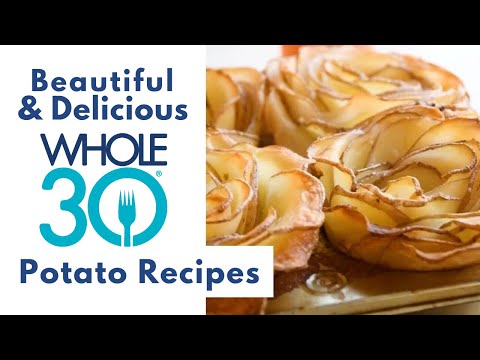 3 Crowd-Pleasing Whole30 Potato Recipes
