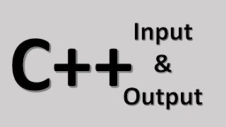 C++ Input and Output