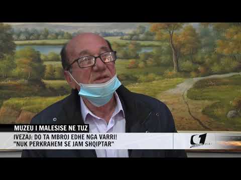 MUZEU I MALESISE NE TUZ, IVEZAJ: DO TA MBROJ EDHE NGA VARRI !