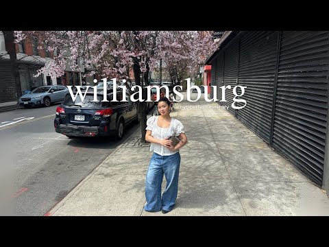 nyc perfect itinerary | williamsburg
