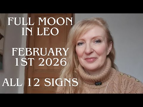 Full Moon in Leo February 1st 2026 ALL 12 SIGNS