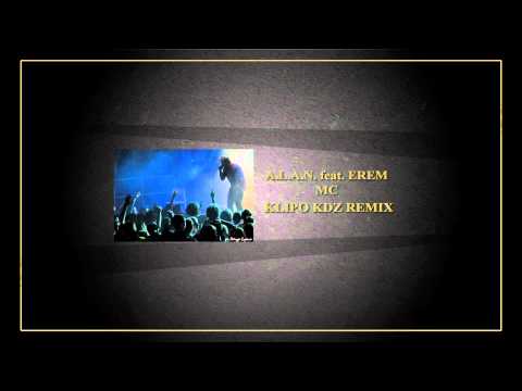 A.L.A.N. feat. EREM - MC