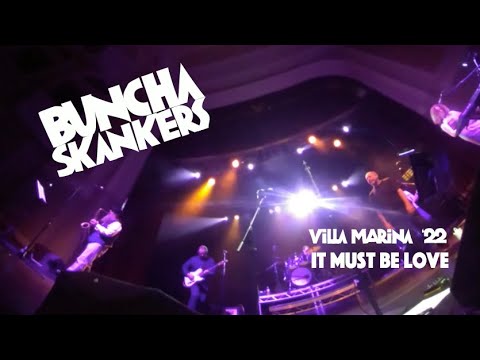 Buncha Skankers cover It Must Be Love by Labi Siffre.