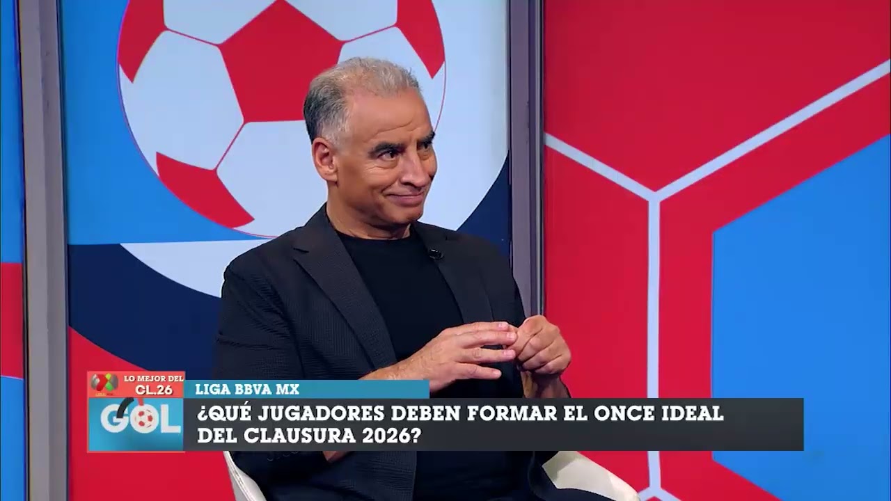 ¿Cuál fue el XI IDEAL del CLAUSURA 2026 en la LIGA MX?