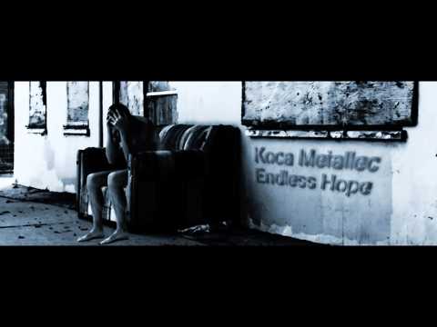 Koca Metallec - Endless Hope (Serbian Dubstep) 2011
