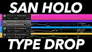 How to Make a San Holo Type Drop