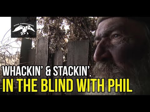 Whackin' & Stackin IN THE BLIND with Phil Robertson - FULL EPISODE