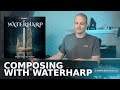 Video 2: Composing An Eerie Track With Waterharp