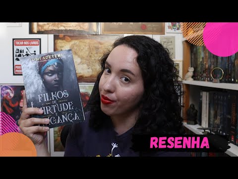 Filhos de Virtude e Vingança (O Legado de Orïsha 2), Tomi Adeyemi | Raíssa Baldoni