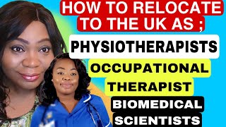 HOW TO BECOME A BIOMEDICAL SCIENTIST/ PHYSIOTHERAPIST/OCCUPATIONAL THERAPIST /RADIOGRAPHER IN THE UK