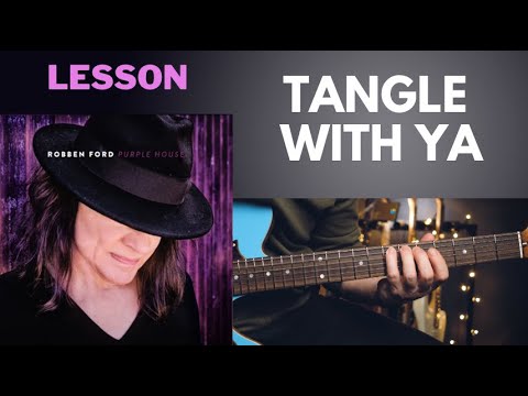 Robben Ford - Tangle With Ya (guitar lesson)