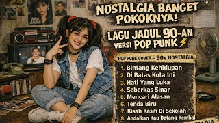 Download lagu Kumpulan Lagu Jadul 90-an – Versi Pop Punk (Nostalgia Parah!) mp3