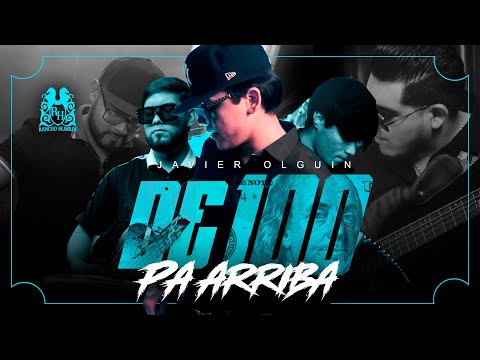 Javier Olguin - De a 100 Pa Arriba [Official Video]