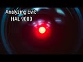 Analyzing Evil HAL 9000 From The Odyssey Series