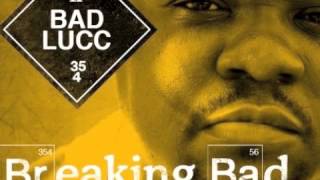 Bad Lucc - All Day Ft. Problem - Breaking Bad 2012