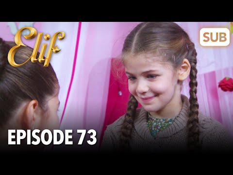 , title : 'Elif Episode 73 | English Subtitle'