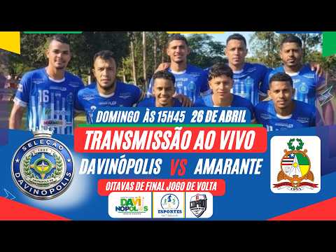 COPÃO MARANHÃO DO SUL 2026 | SEL. DE DAVINÓPOLIS x SEL. DE AMARANTE: OITAVAS DE FINAL JOGO DE VOLTA