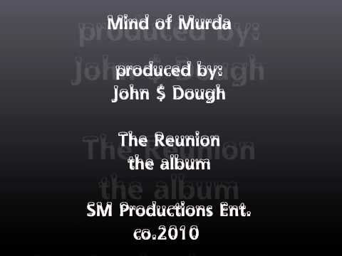 Mind of Murda produced by John $ Dough SM Productions Ent.