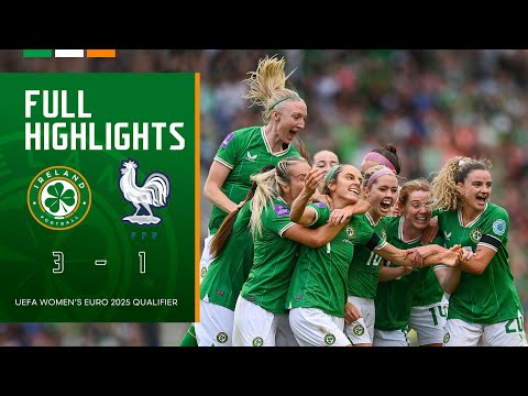 HIGHLIGHTS | Ireland WNT 3-1 France WNT | UEFA Women's Euro 2025 Qualifier