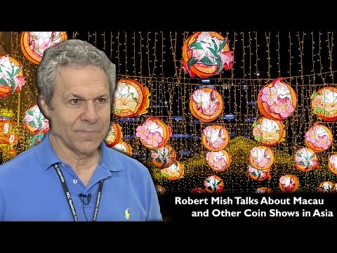 CoinWeek: Robert Mish Talks About Macau and Other Coin Shows in Asia. VIDEO: 3:39.