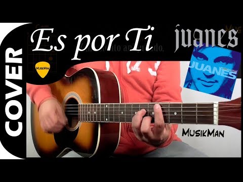Y es por tí - Juanes