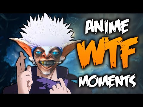 Dota 2 WTF Anime Moments Compilation