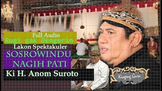 Download lagu Ki H Anom Suroto, SOSROWINDU NAGIH PATI, lampahan spektakuler dipun ayahi Ki Anom kanthi Sampurna. mp3 Download lagu Ki H Anom Suroto, SOSROWINDU NAGIH PATI, lampahan spektakuler dipun ayahi Ki Anom kanthi Sampurna. mp3