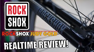 ROCKSHOX JUDY GOLD: REALTIME REVIEW!!!