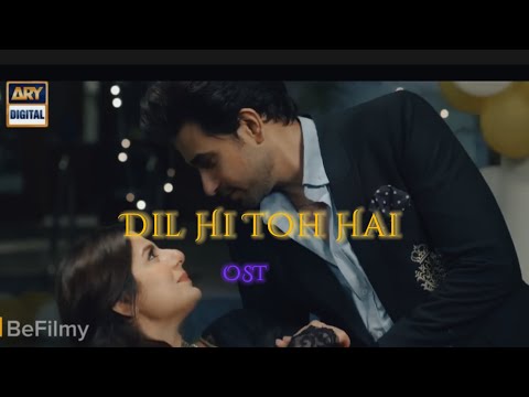Dil Hi Toh Hai|Ost|lyrics |