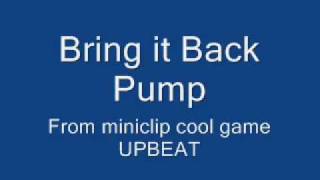 Pump - Bring it back