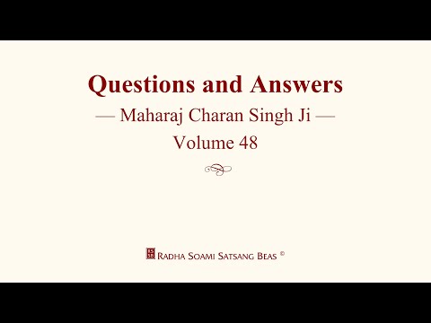 Questions and Answers - Maharaj Charan Singh Ji - Volume 48 - RSSB