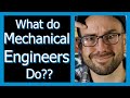 What Do Mechanical Engineers Do? Where Do Mechanical Engineers Work? What is Mechanical Engineering?