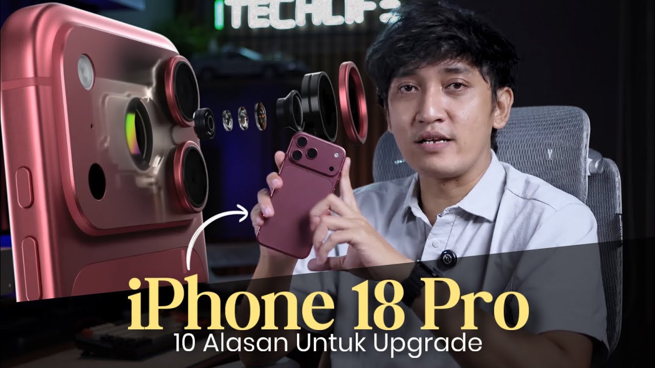 10 Alasan iPhone 18 Pro MASIH LAYAK untuk Ditunggu Tahun Ini!